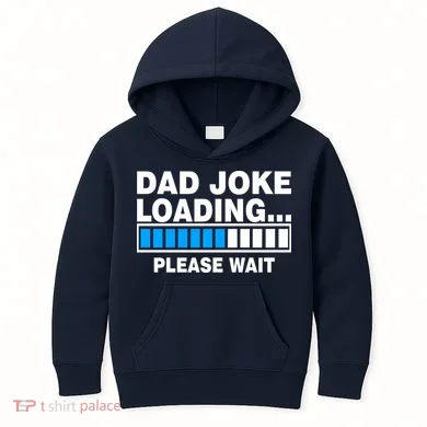 Dad Joke Loading Please Wait Kids Hoodie