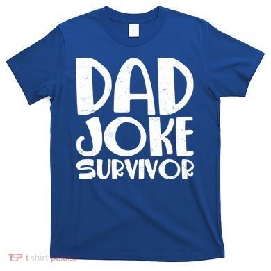 Dad Joke Survivor T-Shirt