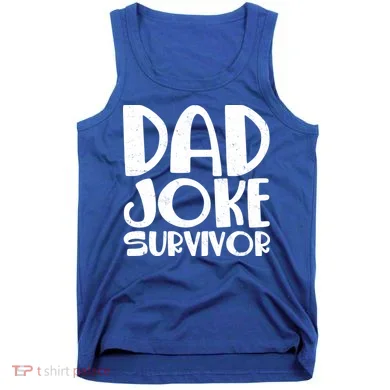 Dad Joke Survivor Tank Top