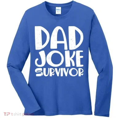 Dad Joke Survivor Women's Long Sleeve Shirt