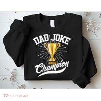 Dad Joke World Champion Sweatshirt thumb 2