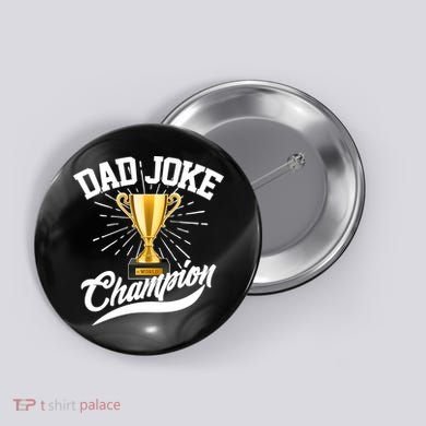 Dad Joke World Champion Button