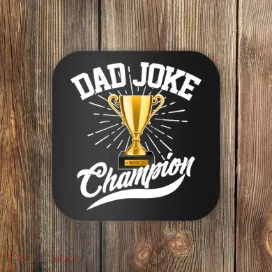 Dad Joke World Champion Coaster