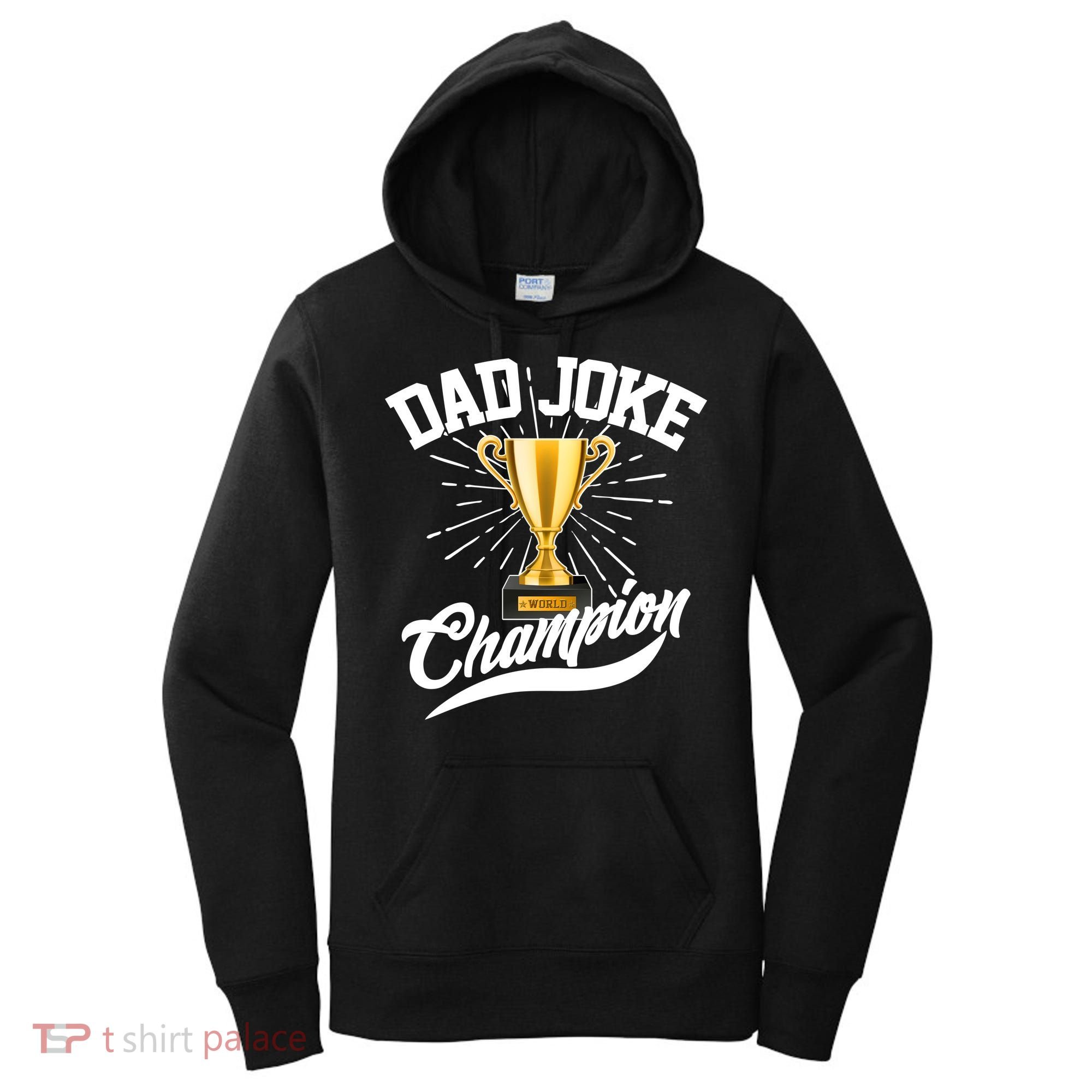 Dad Joke World Champion Women's Hoodie