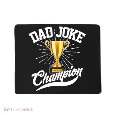 Dad Joke World Champion Mousepad