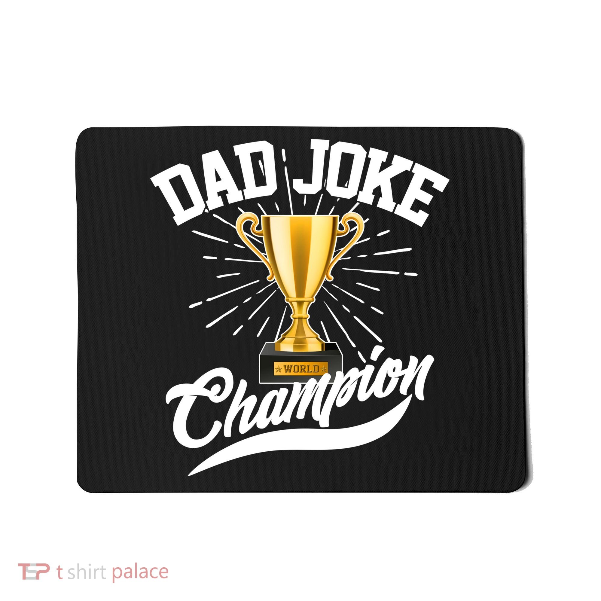 Dad Joke World Champion Mousepad