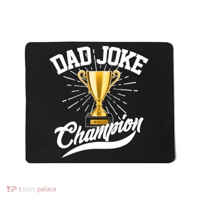 Dad Joke World Champion Mousepad