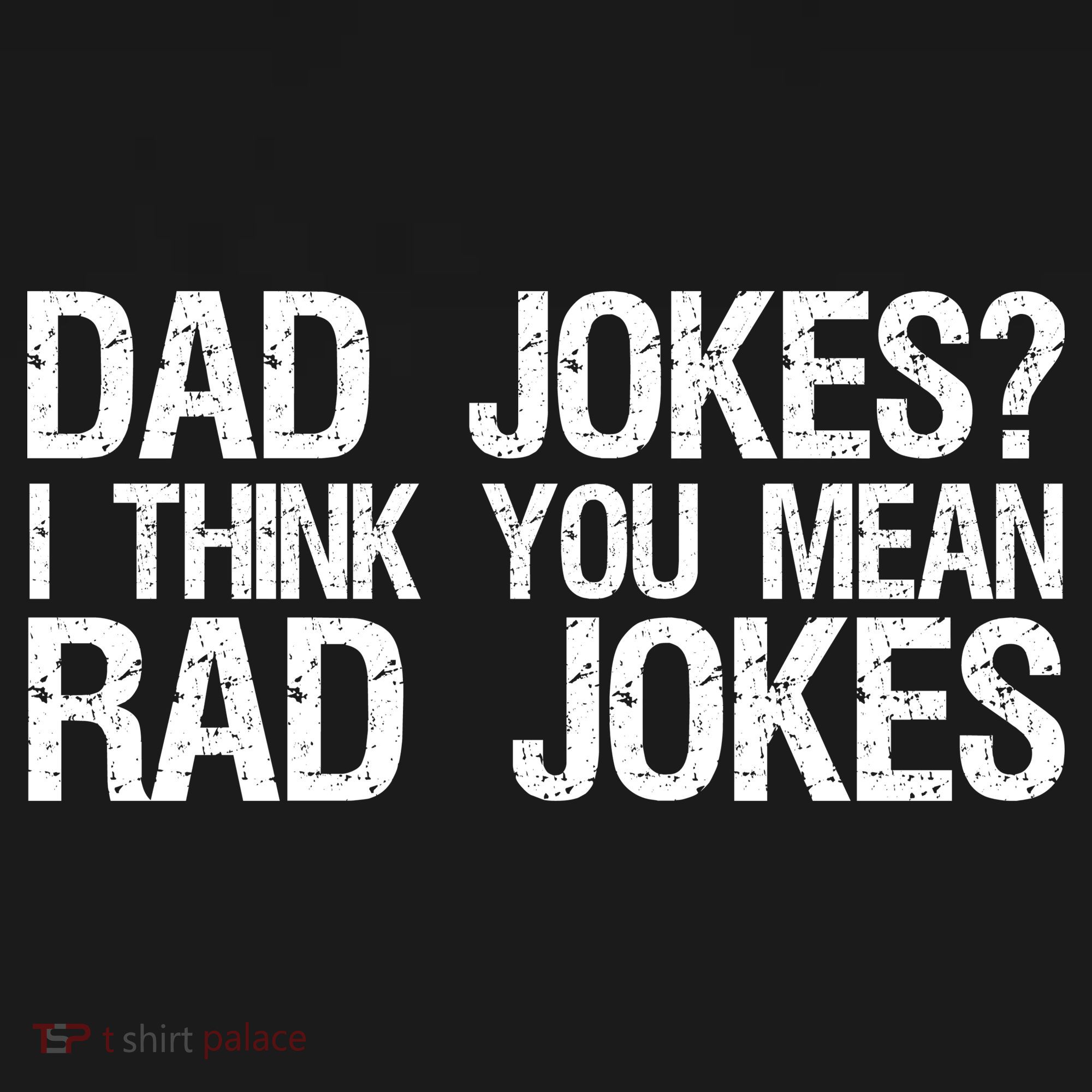 Dad Jokes? I Think You Mean Rad Jokes Polo