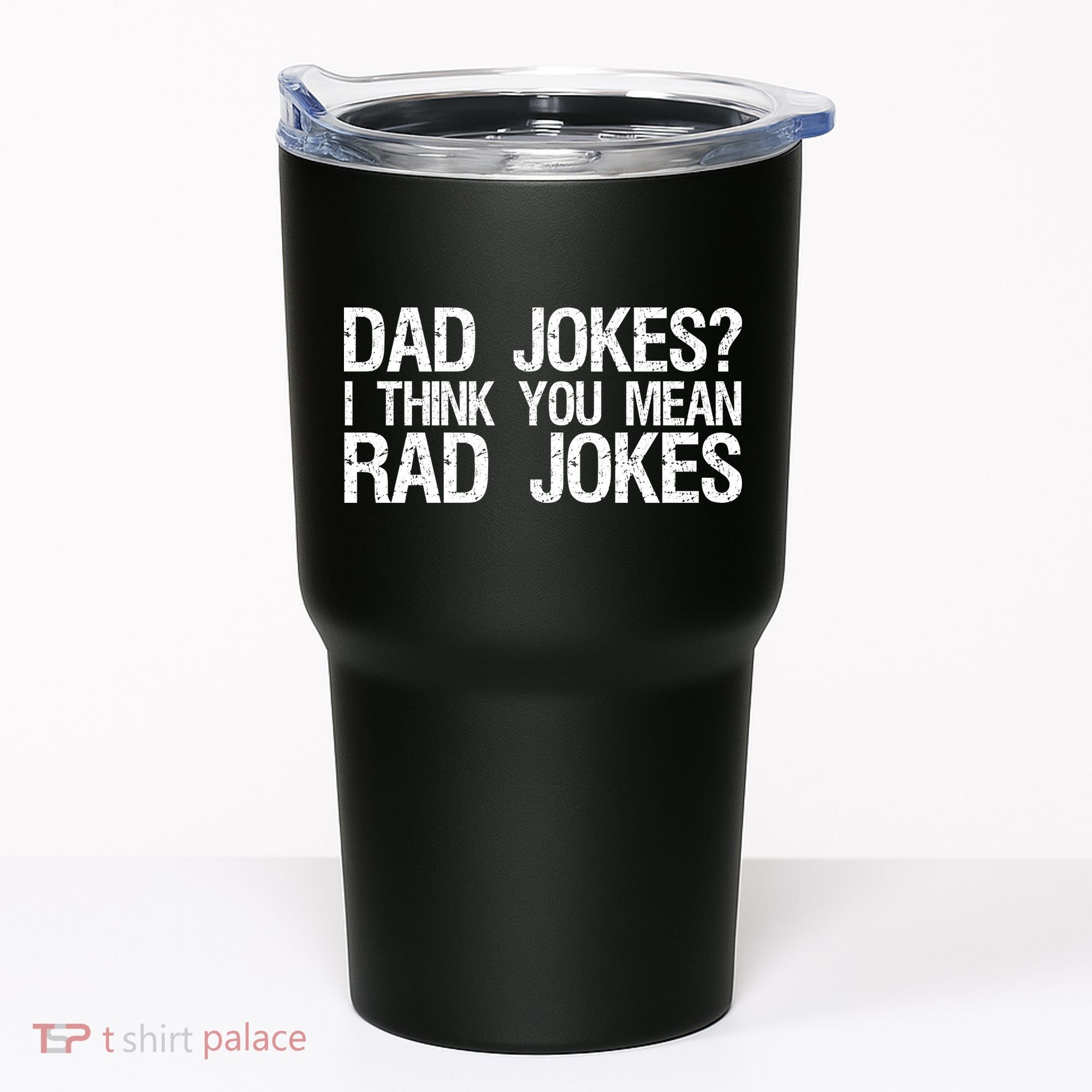 Dad Jokes? I Think You Mean Rad Jokes Tumbler