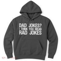 Dad Jokes? I Think You Mean Rad Jokes Hoodie thumb 0