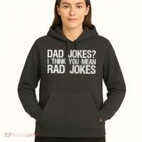 Dad Jokes? I Think You Mean Rad Jokes Hoodie thumb 5