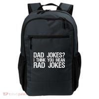 Dad Jokes? I Think You Mean Rad Jokes Backpack thumb 0