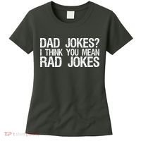 Dad Jokes? I Think You Mean Rad Jokes Women's T-Shirt thumb 0