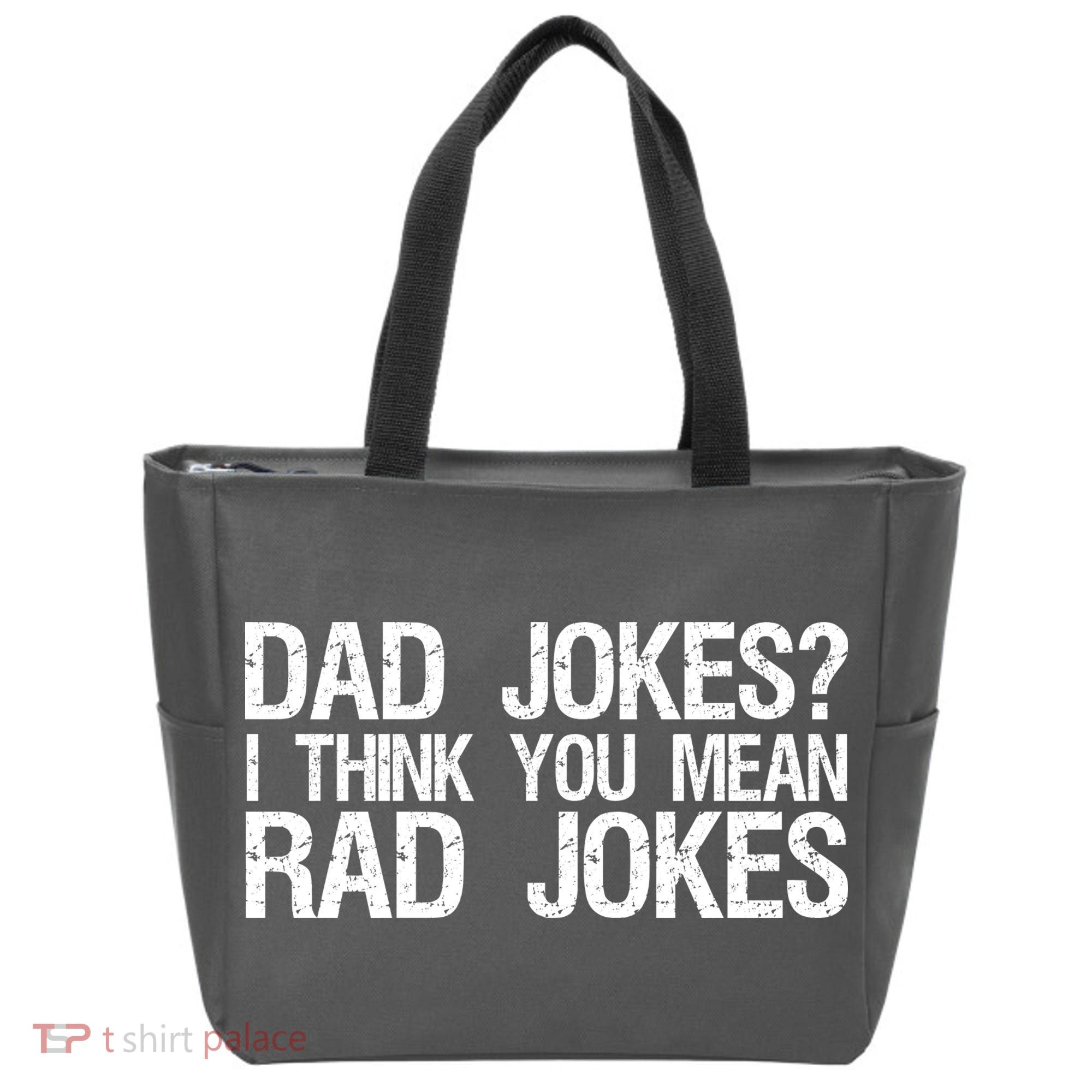 Dad Jokes? I Think You Mean Rad Jokes Tote Bag