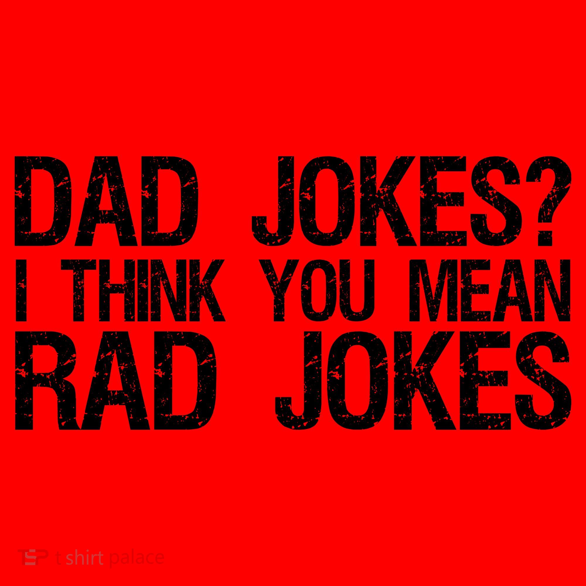 Dad Jokes? I Think You Mean Rad Jokes Santa Hat