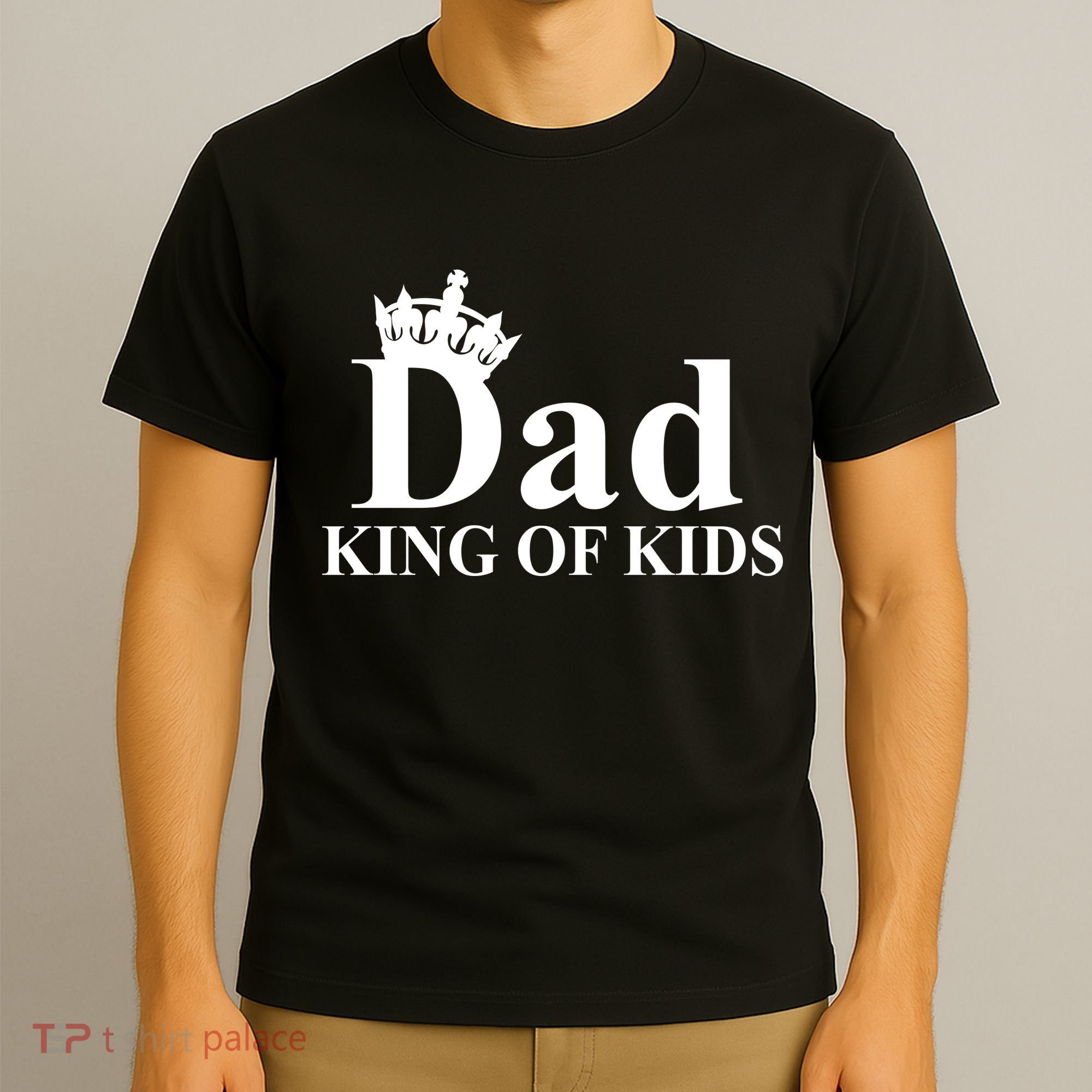 Dad King of Kids T-Shirt