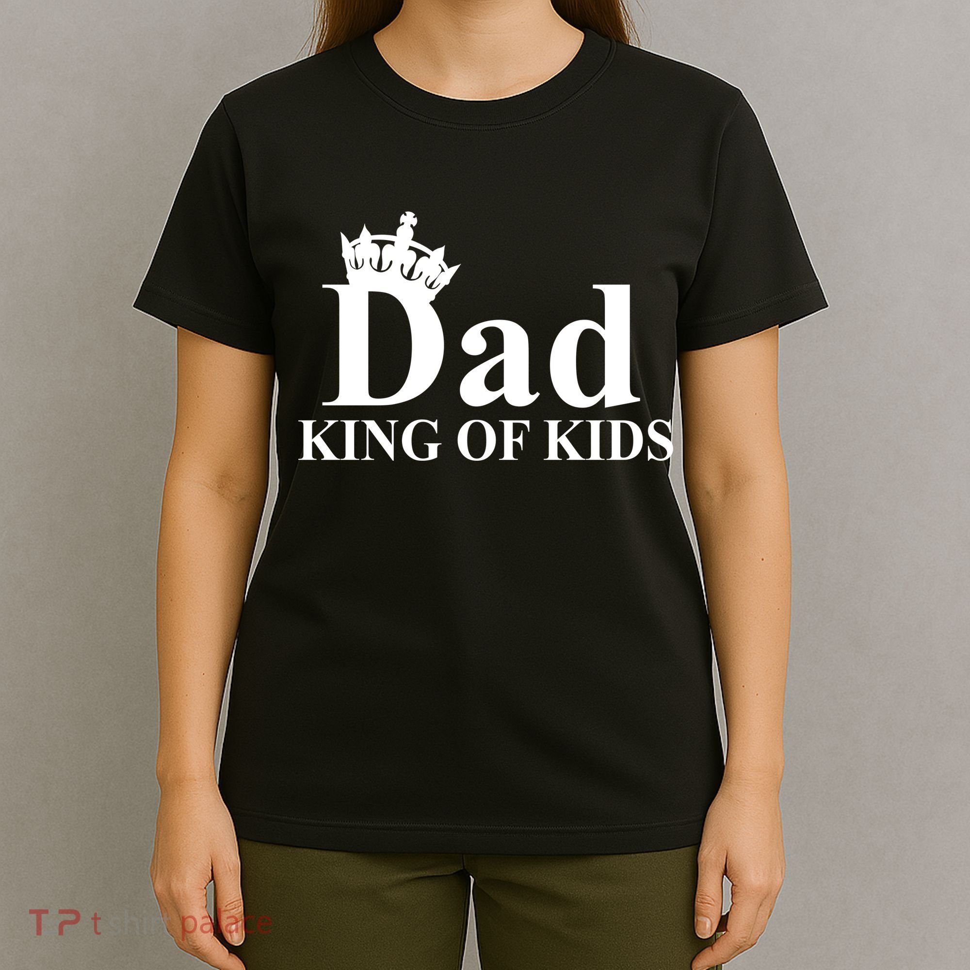 Dad King of Kids T-Shirt