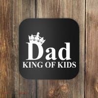 Dad King of Kids Coaster thumb 0