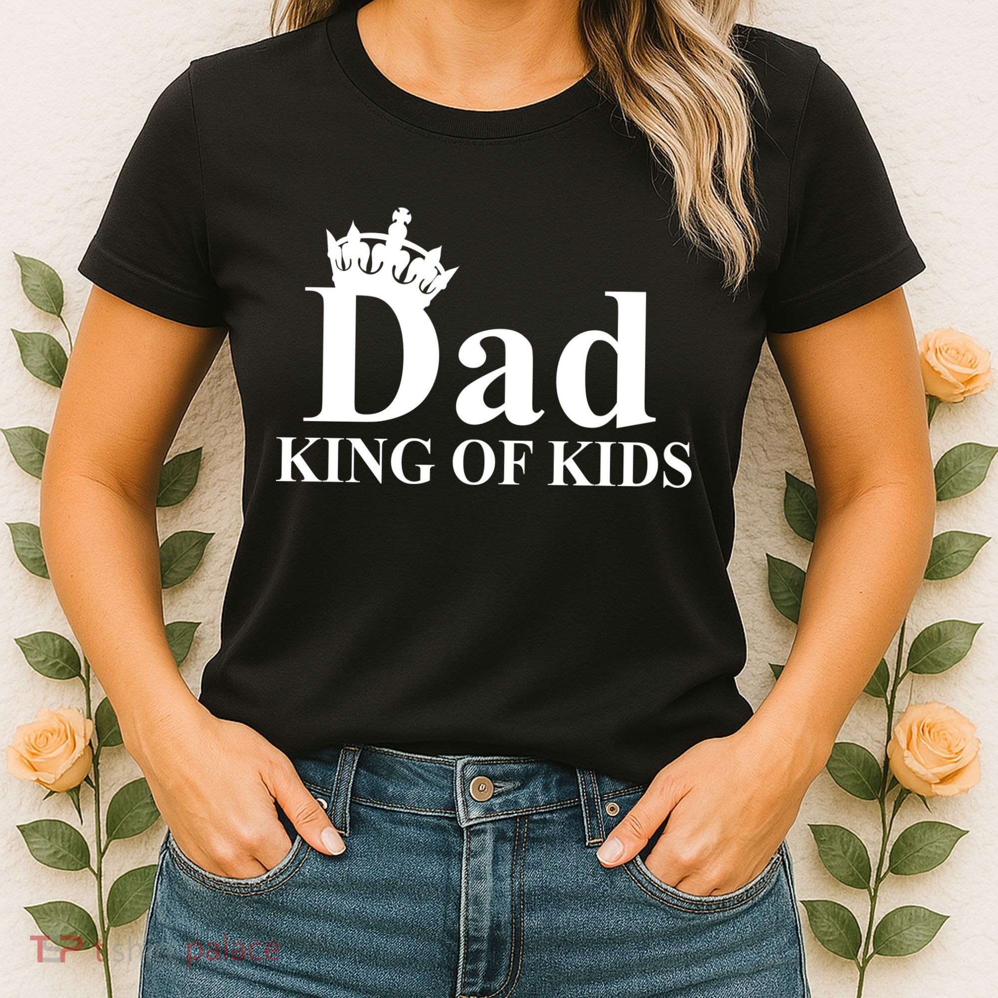 Dad King of Kids Women's T-Shirt