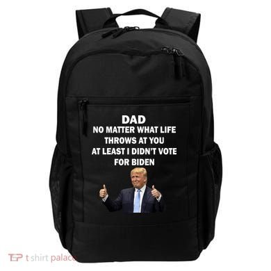Dad Least I Didn't Vote Biden Funny Pro Republican Backpack