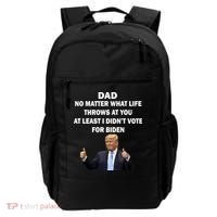 Dad Least I Didn't Vote Biden Funny Pro Republican Backpack thumb 0