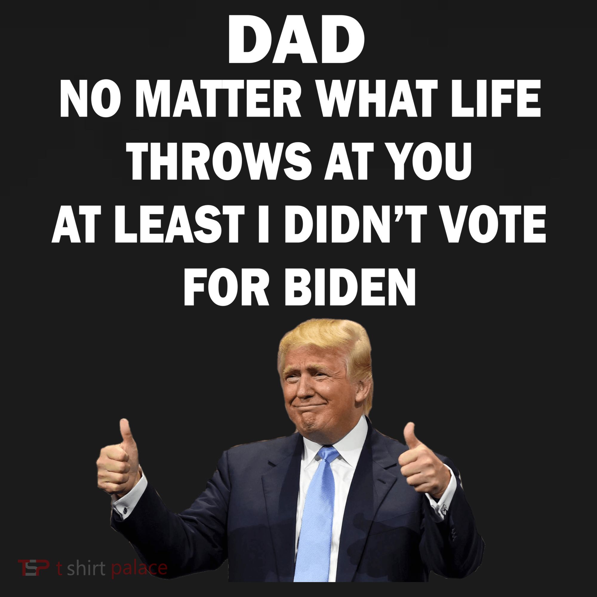 Dad Least I Didn't Vote Biden Funny Pro Republican Mousepad