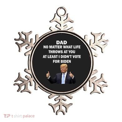 Dad Least I Didn't Vote Biden Funny Pro Republican Ornament
