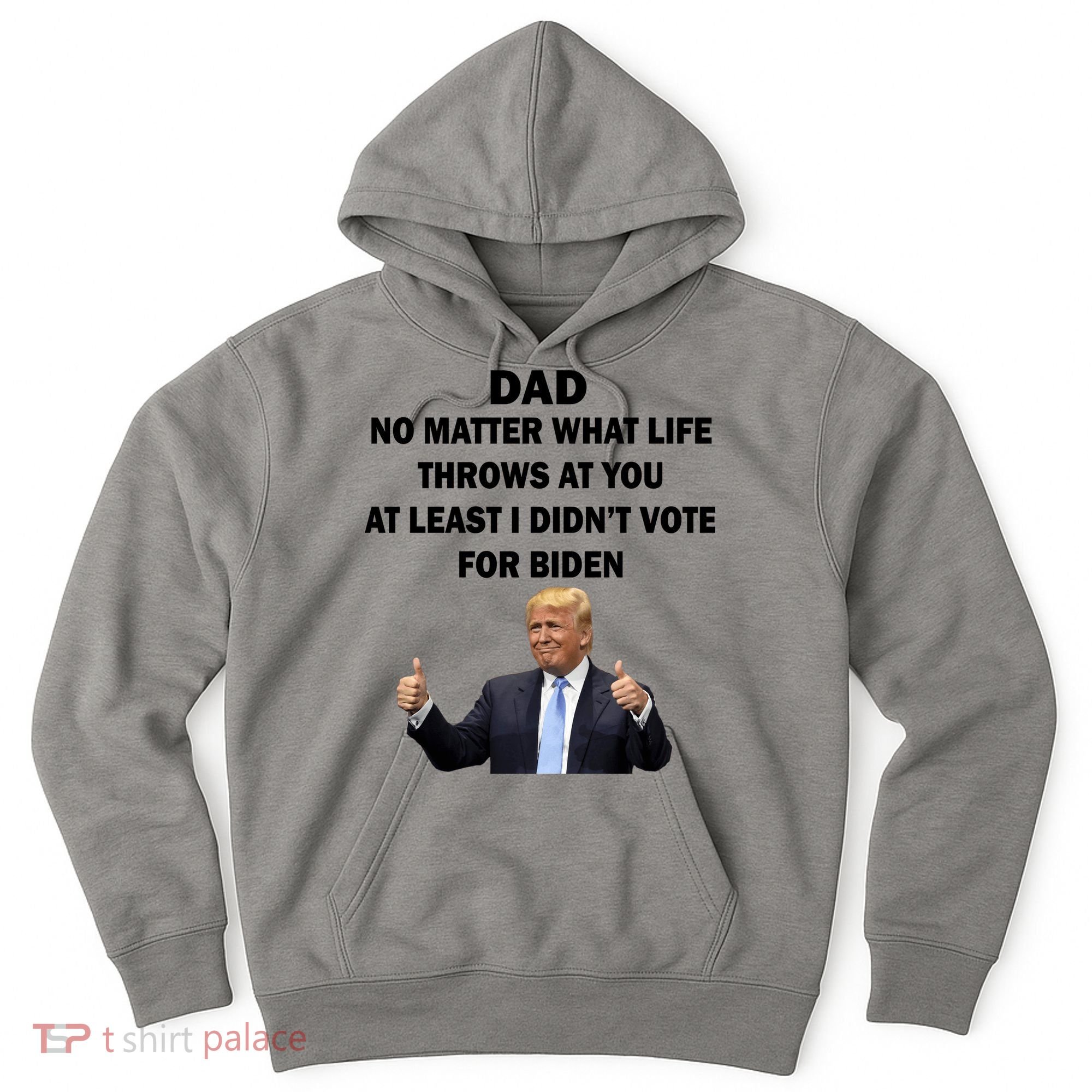 Dad Least I Didn't Vote Biden Funny Pro Republican Hoodie