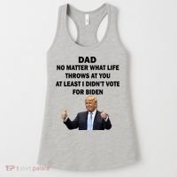Dad Least I Didn't Vote Biden Funny Pro Republican Women's Tank Top thumb 0
