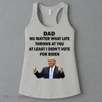 Dad Least I Didn't Vote Biden Funny Pro Republican Women's Tank Top thumb 3