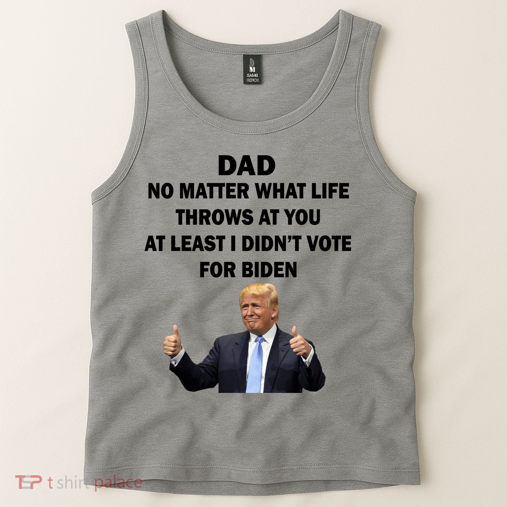 Dad Least I Didn't Vote Biden Funny Pro Republican Tank Top