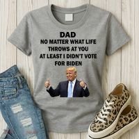 Dad Least I Didn't Vote Biden Funny Pro Republican Women's T-Shirt thumb 3