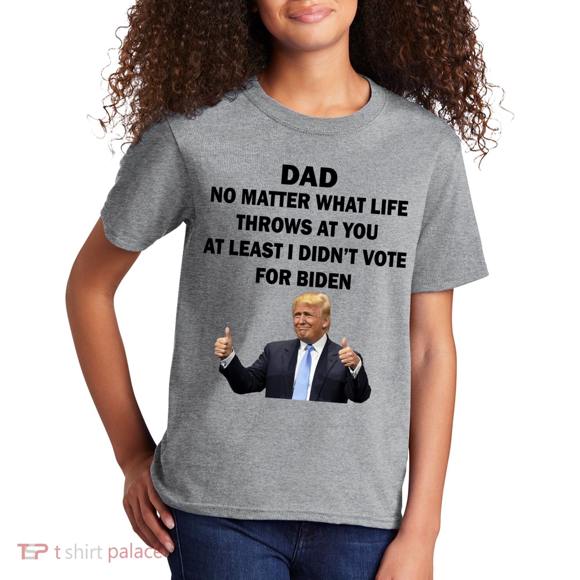 Dad Least I Didn't Vote Biden Funny Pro Republican Kids T-Shirt