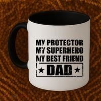 Dad My Protector My Superhero My Best Friend Coffee Mug thumb 2