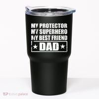 Dad My Protector My Superhero My Best Friend Tumbler thumb 0