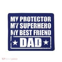 Dad My Protector My Superhero My Best Friend Mousepad thumb 0