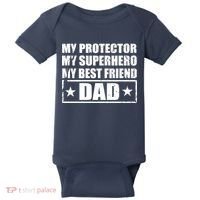 Dad My Protector My Superhero My Best Friend Baby Bodysuit thumb 0