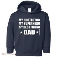 Dad My Protector My Superhero My Best Friend Toddler Hoodie thumb 0