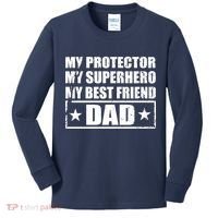 Dad My Protector My Superhero My Best Friend Kids Long Sleeve Shirt thumb 0