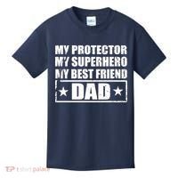 Dad My Protector My Superhero My Best Friend Kids T-Shirt thumb 0
