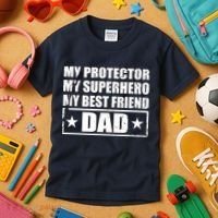 Dad My Protector My Superhero My Best Friend Kids T-Shirt thumb 3