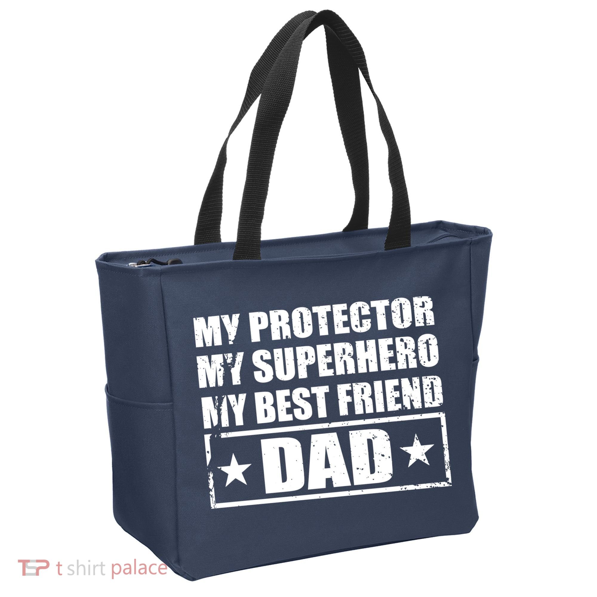 Dad My Protector My Superhero My Best Friend Tote Bag