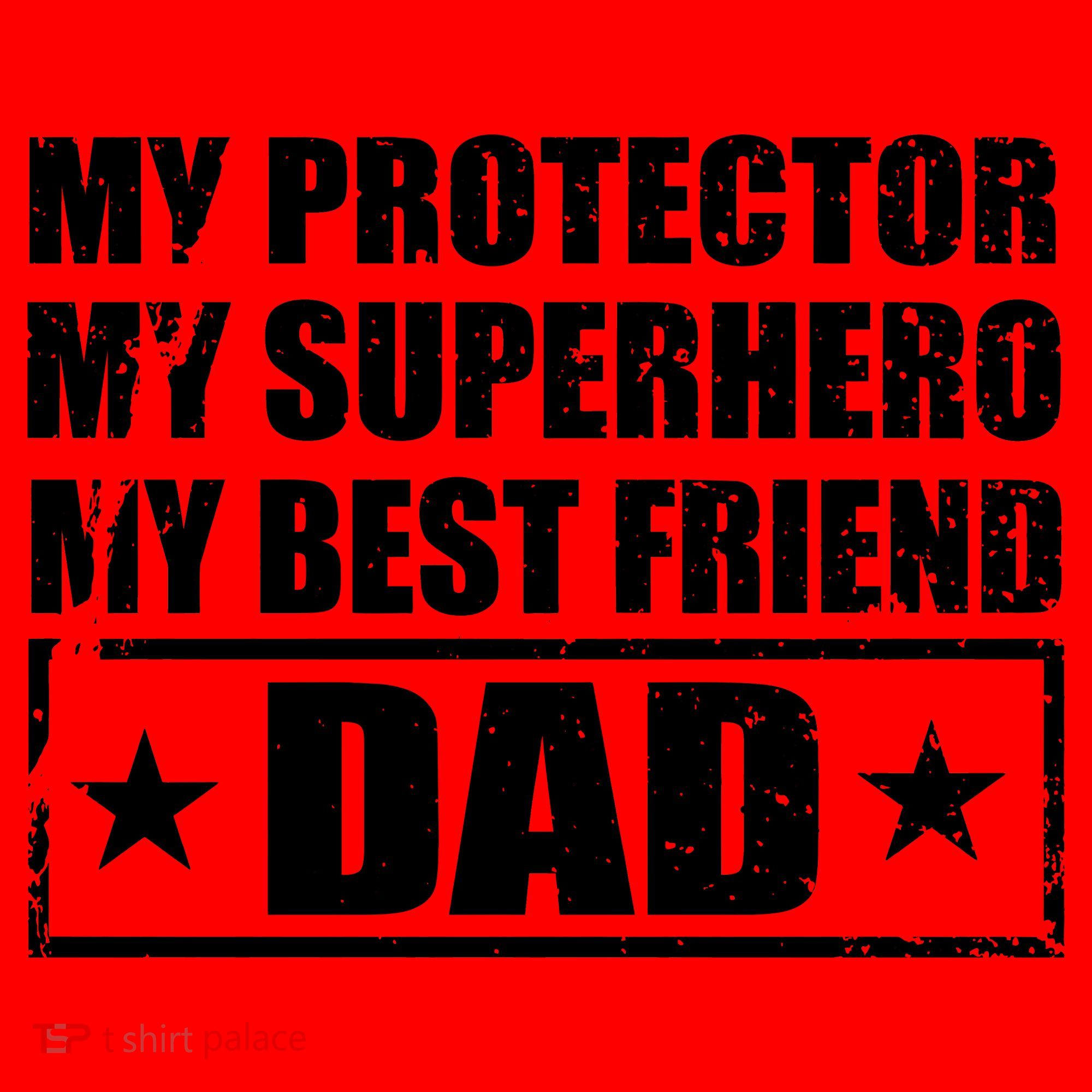Dad My Protector My Superhero My Best Friend Santa Hat