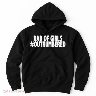 Dad Of Girls Outnumbered Hoodie