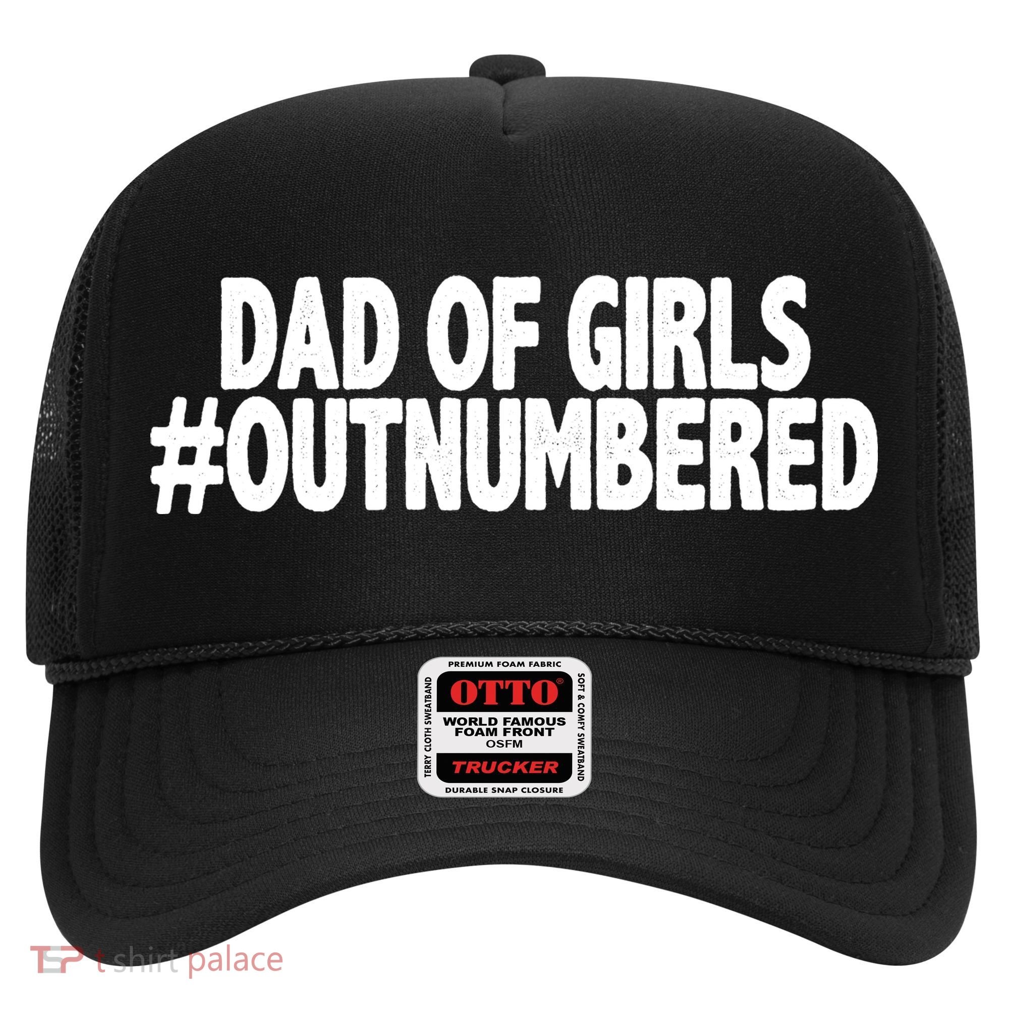 Dad Of Girls Outnumbered Hat