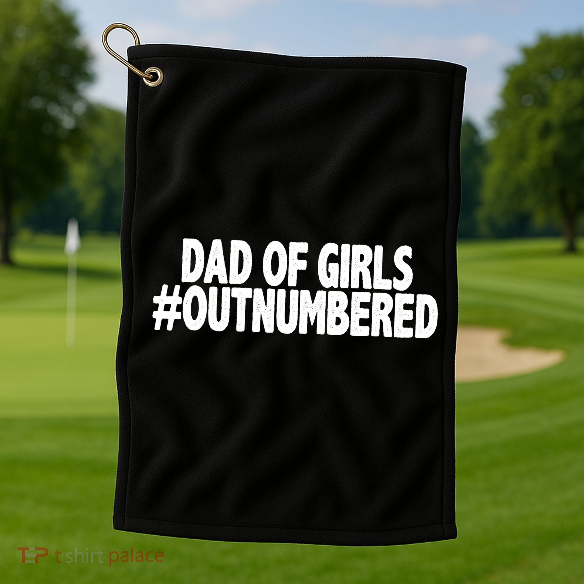 Dad Of Girls Outnumbered Golf Towel