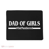 Dad of Girls Outnumbered Funny Girl Dad Mousepad thumb 0