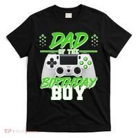 Dad Of The Birthday Boy Video Gamer T-Shirt thumb 0