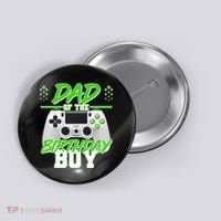 Dad Of The Birthday Boy Video Gamer Button thumb 0