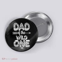 Dad Of The Wild One Button thumb 0